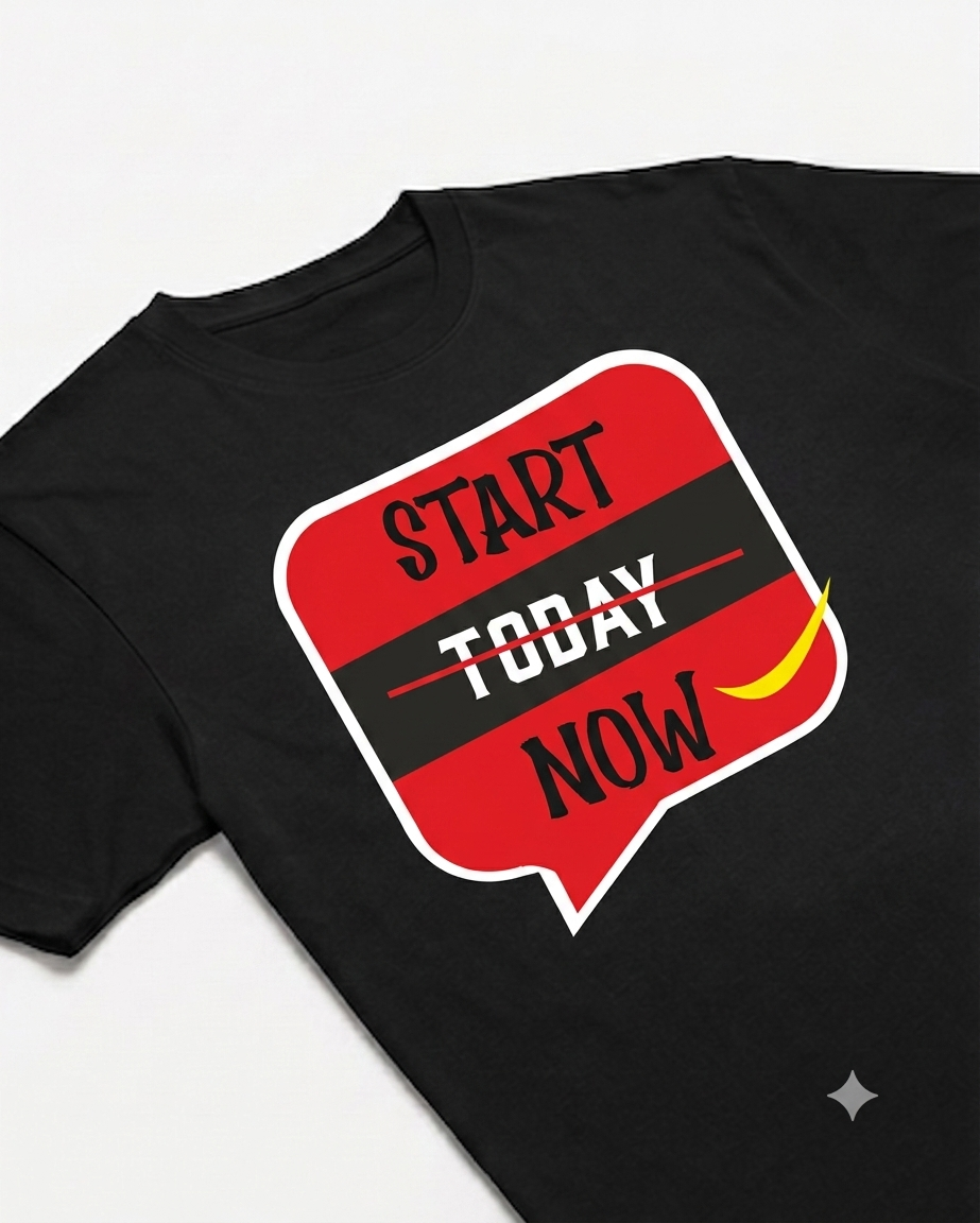 Unisex Half sleeve 'Start Today Now' T-Shirt